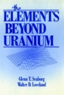 Image for The Elements Beyond Uranium