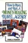 Image for How to Open and Run a Money-Making Travel Agency