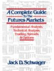 Image for A Complete Guide to the Futures Markets