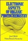 Image for Electronic Aspects of Organic Photochemistry