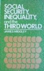 Image for Social Security, Inequality and the Third World