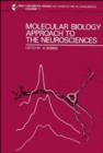 Image for Molecular Biology Approach to the Neurosciences