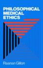 Image for Philosophical Medical Ethics