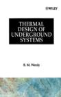 Image for Thermal Design of Underground Systems