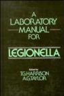 Image for A Laboratory Manual for Legionella