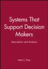 Image for Systems That Support Decision Makers : Description and Analysis