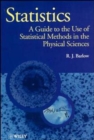 Image for Statistics : A Guide to the Use of Statistical Methods in the Physical Sciences