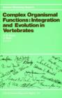 Image for Complex Organismal Functions : Integration and Evolution in Vertebrates
