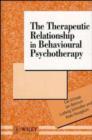 Image for The Therapeutic Relationship in Behavioural Psychotherapy