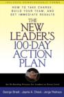 Image for The New Leader&#39;s 100-Day Action Plan: How to Take Charge, Build Your Team, and Get Immediate Results