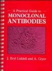 Image for A Practical Guide to Monoclonal Antibodies