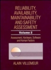 Image for Reliability, Availability, Maintainability and Safety Assessment, Assessment, Hardware, Software and Human Factors