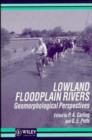 Image for Lowland Floodplain Rivers : Geomorphological Perspectives