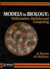 Image for Models in Biology : Mathematics, Statistics and Computing