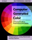 Image for Computer Generated Colour : A Practical Guide to Presentation and Display