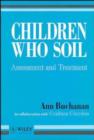 Image for Children Who Soil : Assessment and Treatment