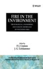 Image for Fire in the Environment : The Ecological, Atmospheric, and Climatic Importance of Vegetation Fires