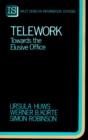 Image for Telework : Towards the Elusive Office