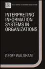 Image for Interpreting Information Systems in Organizations
