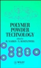 Image for Polymer Powder Technology