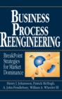 Image for Business Process Reengineering : Breakpoint Strategies for Market Dominance