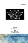 Image for Clinical Approaches to the Mentally Disordered Offender
