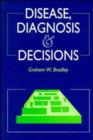 Image for Disease, Diagnosis and Decisions