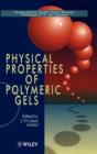 Image for Physical Properties of Polymeric Gels