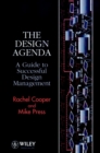 Image for The Design Agenda : A Guide to Successful Design Management