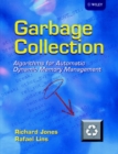 Image for Garbage collection  : algorithms for automatic dynamic memory management