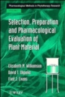 Image for Pharmacological methods in phytotherapy research  : selection, preparation and pharmacological evaluation of plant materialVol. 1