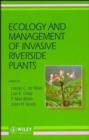 Image for Ecology and Management of Invasive Riverside Plants