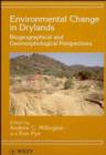 Image for Environmental Change in Drylands : Biogeographical and Geomorphological Perspectives