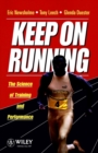 Image for Keep on Running : The Science of Training and Performance