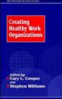 Image for Creating Healthy Working Organizations