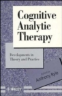 Image for Cognitive Analytic Therapy : Developments in Theory and Practice