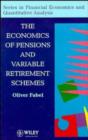 Image for The Economics of Pensions and Variable Retirement Schemes