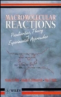 Image for Macromolecular Reactions : Peculiarities, Theory and Experimental Approaches