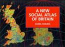 Image for A New Social Atlas of Britain