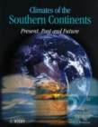 Image for Climates of the southern continents  : present, past and future