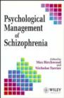 Image for Psychological Management of Schizophrenia