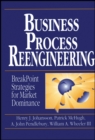 Image for Business process reengineering  : breakpoint strategies for market dominance