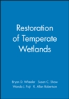 Image for Restoration of Temperate Wetlands