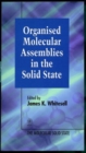 Image for Organised molecular assemblies in the molecular solid state