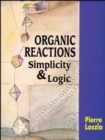 Image for Organic Reactions : Simplicity and Logic