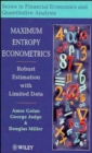 Image for Maximum entropy econometrics  : robust estimation with limited data