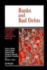 Image for Banks and Bad Debts : Accounting for Loan Losses in International Banking