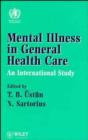 Image for Mental Illness in General Health Care : An International Study