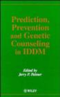 Image for Diabetes prediction, prevention and genetic counseling in IDDM
