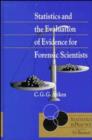 Image for Statistics and the Evaluation of Evidence for Forensic Scientists